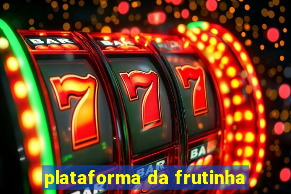 plataforma da frutinha